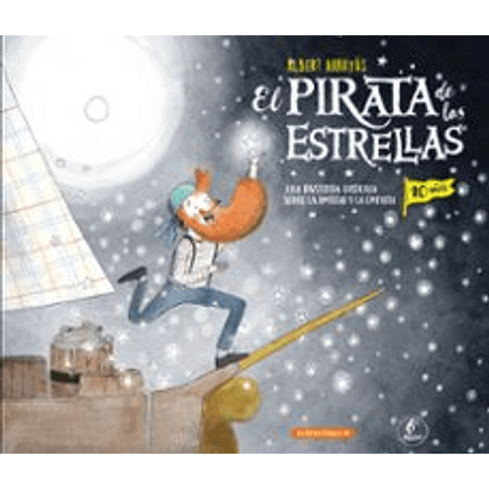 El Pirata De Las Estrellas (Ed. 10º Aniversario)