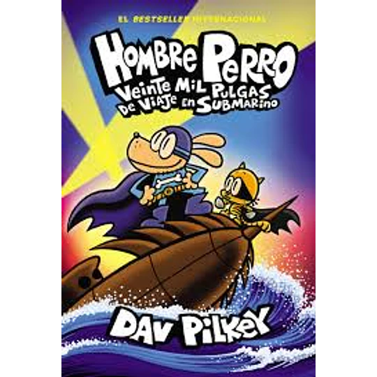Hombre Perro 11 - Veinte Mil Pulgas De Viaje En Submarino