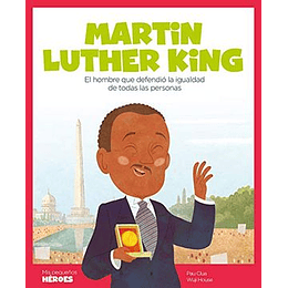 Martin Luther King - Mis Pequeños Heroes