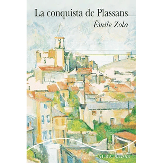 La Conquista De Plassans