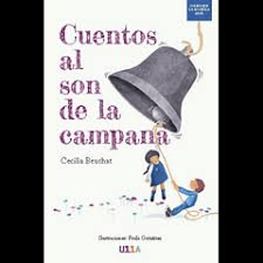 Cuentos Al Son De La Campana 