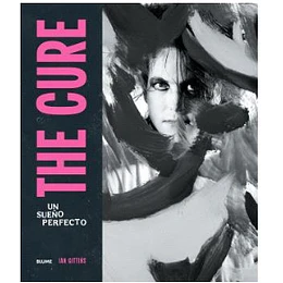 The Cure. Un Sueño Perfecto