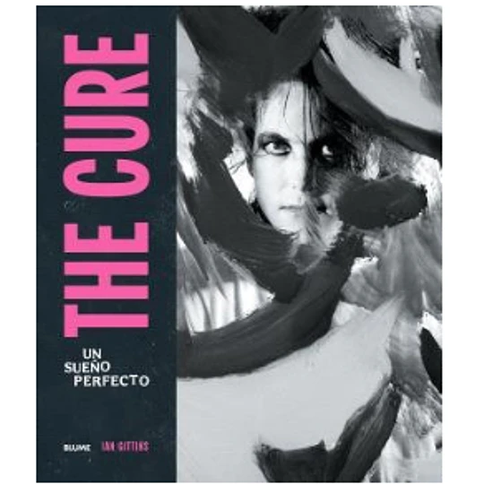 The Cure. Un Sueño Perfecto