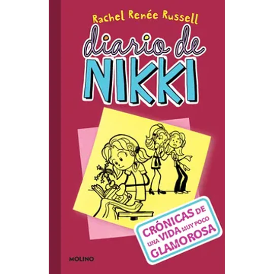 Diario De Nikki 1: Cronicas De Una Vida Muy Poco Glamurosa