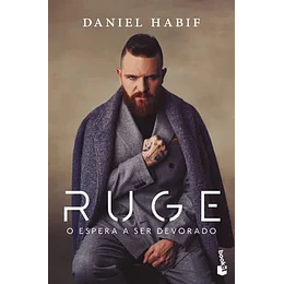 Ruge O Espera A Ser Devorado