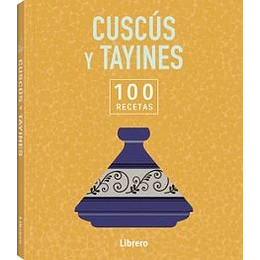 100 Recetas Cuscus Y Tayines