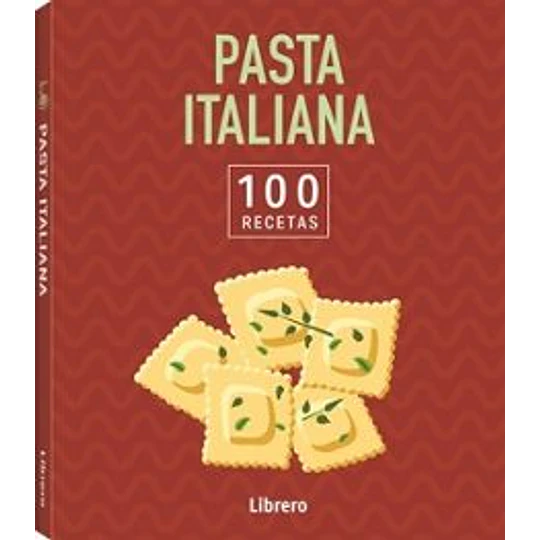 100 Recetas Pasta Italiana