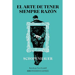El Arte De Tener Siempre Razon