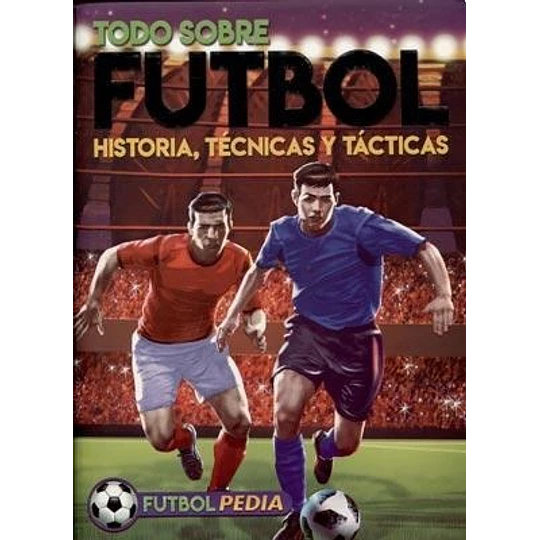 Momentos Epicos Del Futbol Hechos Y Personajes Inolvidables