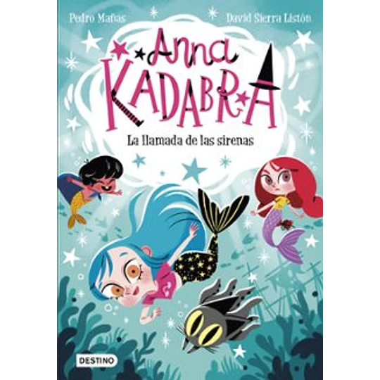 Anna Kadabra 10 - La Llamada De Las Sirenas