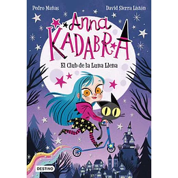 Anna Kadabra 1 - El Club De La Luna Llena
