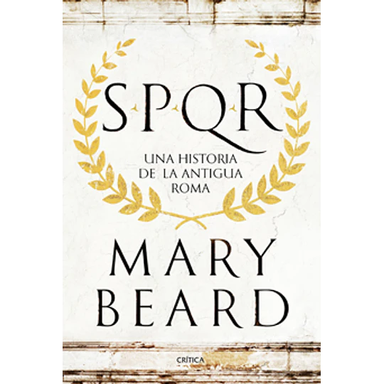 Spqr Una Historia De La Antigua Roma