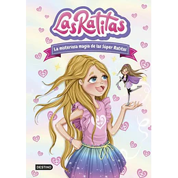 Las Ratitas 03 - La Misteriosa Magia De Las Super Ratitas