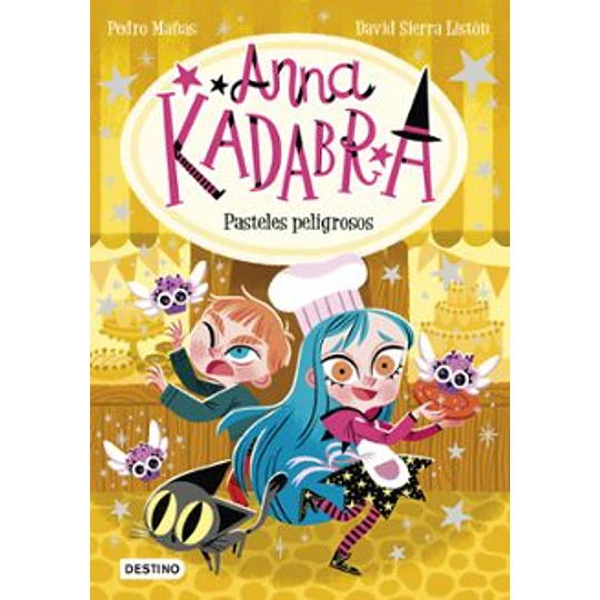 Anna Kadabra 06 - Pasteles Peligrosos