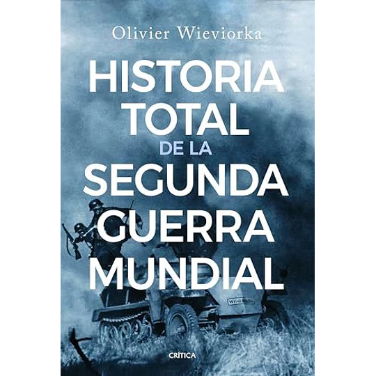 Historia Total De La Segunda Guerra Mundial 