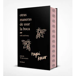 Otras Maneras De Usar La Boca (Edición Td Con Ilustraciones Fotografias Y Poemas Ineditos)