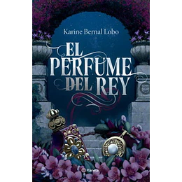 Saga Rey 1 - El Perfume Del Rey (Edicion De Lujo)