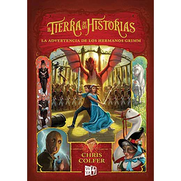 La Tierra De Las Historias 3 - La Advertencia De Los Hermanos Grimm