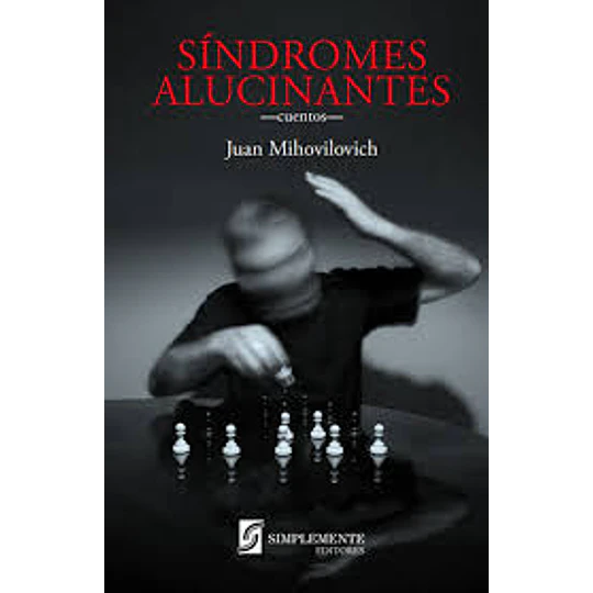 Sindromes Alucinantes (Cuentos)