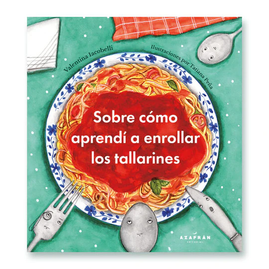 Sobre Como Aprendi A Enrollar Los Tallarines