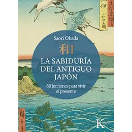 La Sabiduria Del Antiguo Japon