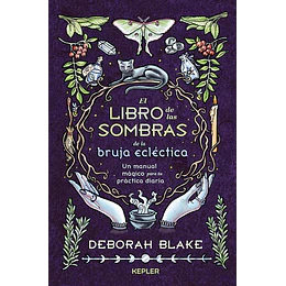 El Libro De Las Sombras De La Bruja Eclectica