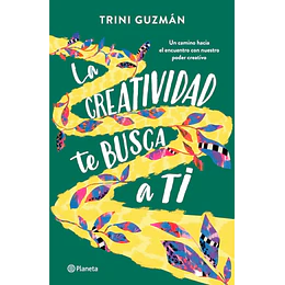 La Creatividad Te Busca A Ti