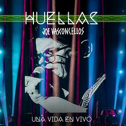 Joe Vasconcellos - Huellas (Una Vida En Vivo) (2lp)