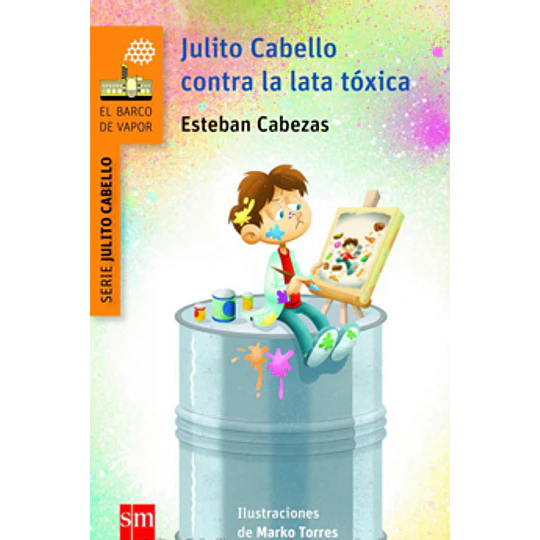 Julito Cabello Contra La Lata Toxica (Naranjo)