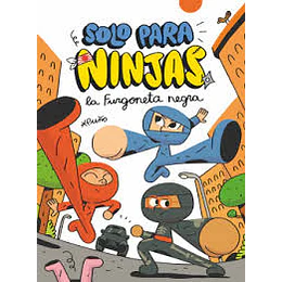 Solo Para Ninjas 1 - La Furgoneta Negra