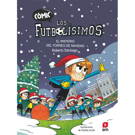 Los Futbolisimos Comic 2 - El Misterio Del Torneo De Navidad
