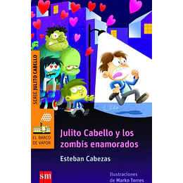 Julito Cabello Y Los Zombis Enamorados (Naranjo - 47)