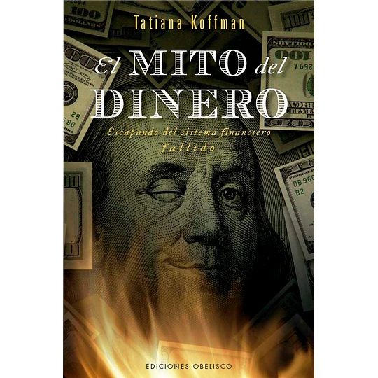 El Mito Del Dinero