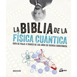 La Biblia De La Fisica Cuantica