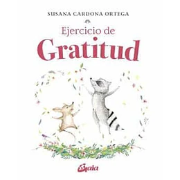 Ejercicio De Gratitud (Peque Gaia) - Susana Cardona Ortega