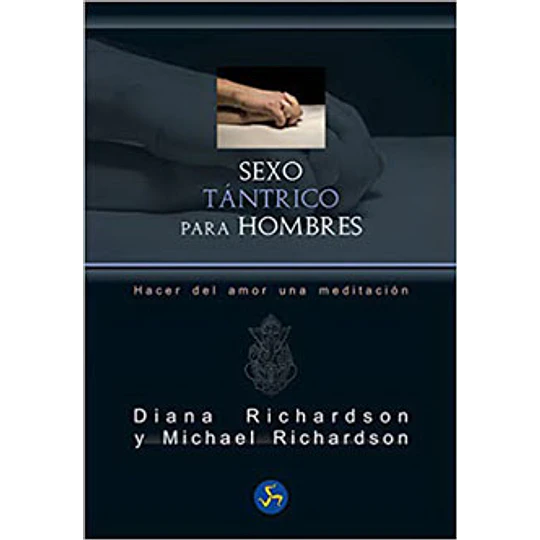 Sexo Tantrico Para Hombres