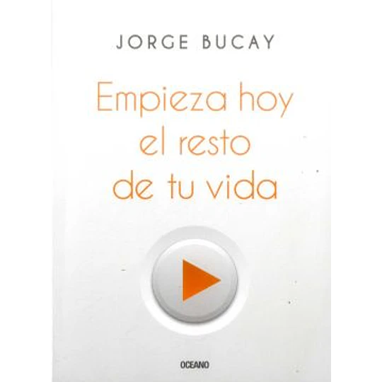 Empieza Hoy El Resto De Tu Vida
