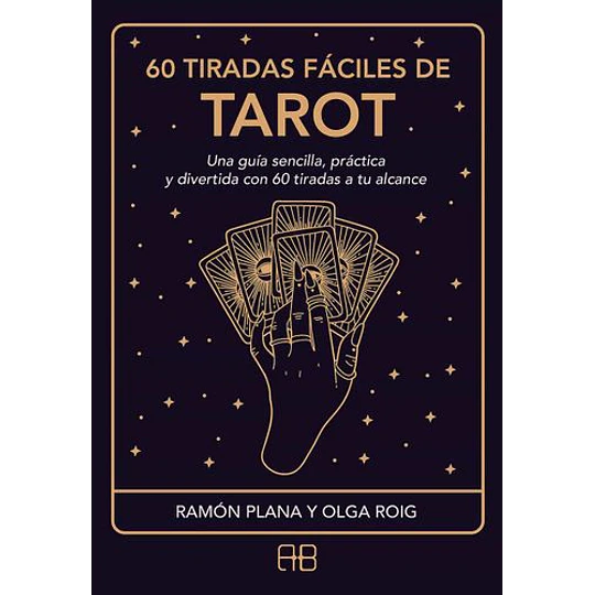 60 Tiradas Faciles De Tarot
