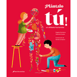 Plantalo Tu Un Alfabeto Humanista