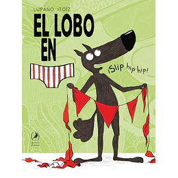 El Lobo En Calzoncillos 3: ¡Slip Hip Hip!