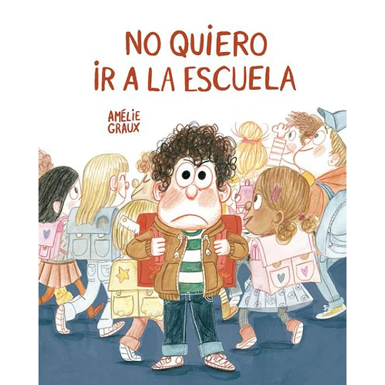 No Quiero Ir A La Escuela