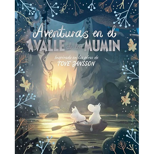 Aventuras En El Valle De Los Mumin