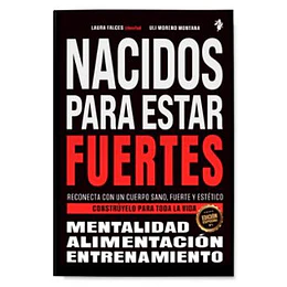 Nacidos Para Estar Fuertes