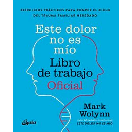 Este Dolor No Es Mio Libro De Trabajo Oficial
