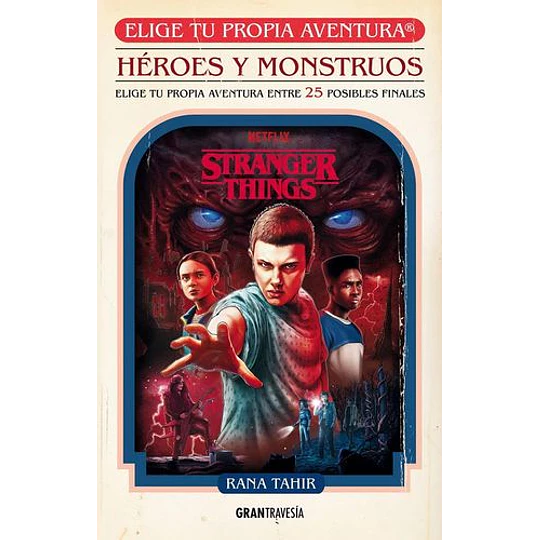 Elige Tu Propia Aventura - Stranger Things Heroes Y Mounstruos
