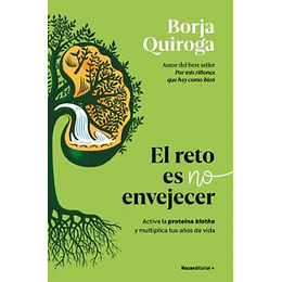 El Reto Es No Envejecer