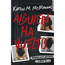 Alguien Ha Vuelto (Libro 3)