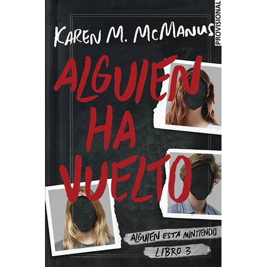 Alguien Ha Vuelto (Libro 3)