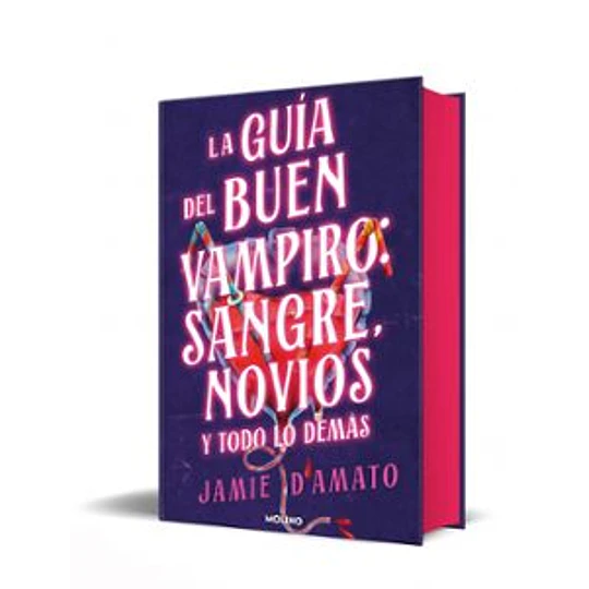 Guia Del Buen Vampiro: Sangre, Novios Y Todo Lo Demas
