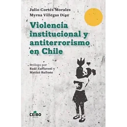 Violencia Institucional Y Antiterrorismo En Chile
